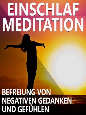 cover image of Einschlaf Meditation | Befreiung von negativen Gedanken und Gefühlen